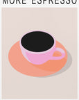Plakat - More Espresso Less Depresso - Admen.dk