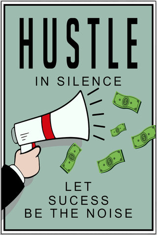 Plakat - Hustle in silence citat