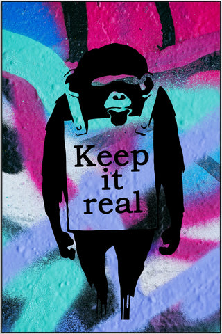 Plakat - Keep it real monkey citat - admen.dk