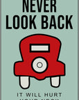 Plakat - Never look back citat - admen.dk