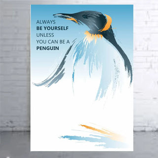 Plakat - Pingvin - Always be yourself citat - admen.dk