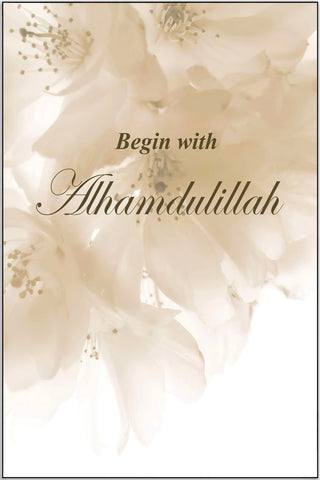 Plakat - Begin with Alhamdulliah - admen.dk