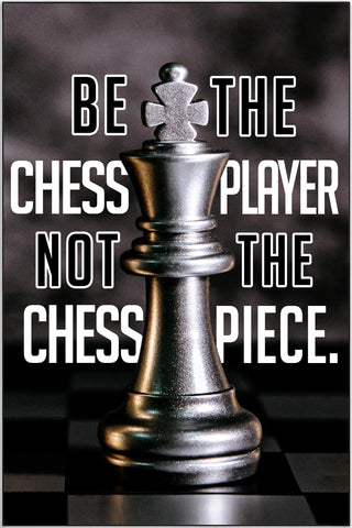 Plakat - Be the chess player citat - admen.dk