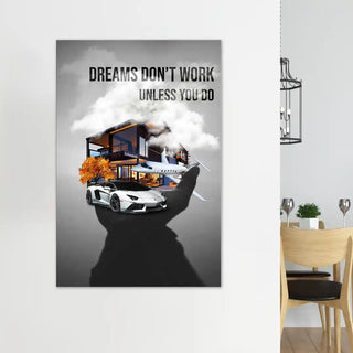 Plakat - Dreams dont work unless you do - admen.dk