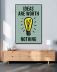 Plakat - Ideas is worth citat - admen.dk