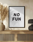 Plakat - No Fun Statement