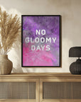 Plakat - No gloomy days (purple)