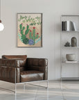 Plakat - Home is where my cacti are