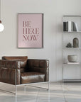 Plakat - Be Here Now Botanical