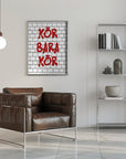 Plakat - Kör Bara Kör