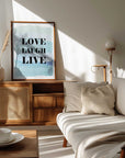 Plakat - Love Laugh Live Watercolor