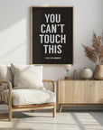 Plakat - You can't touch this