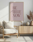 Plakat - Be Here Now Botanical