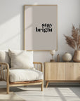 Plakat - Stay bright