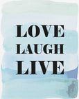 Plakat - Love Laugh Live Watercolor