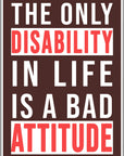 Plakat - The only disability citat - admen.dk
