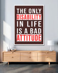 Plakat - The only disability citat - admen.dk