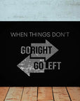 Plakat - Go right go left