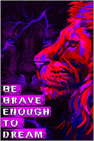 Plakat - Be brave enough citat