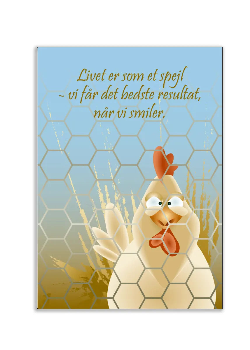 Plakat - Kylling - Livet er som et spejl - admen.dk