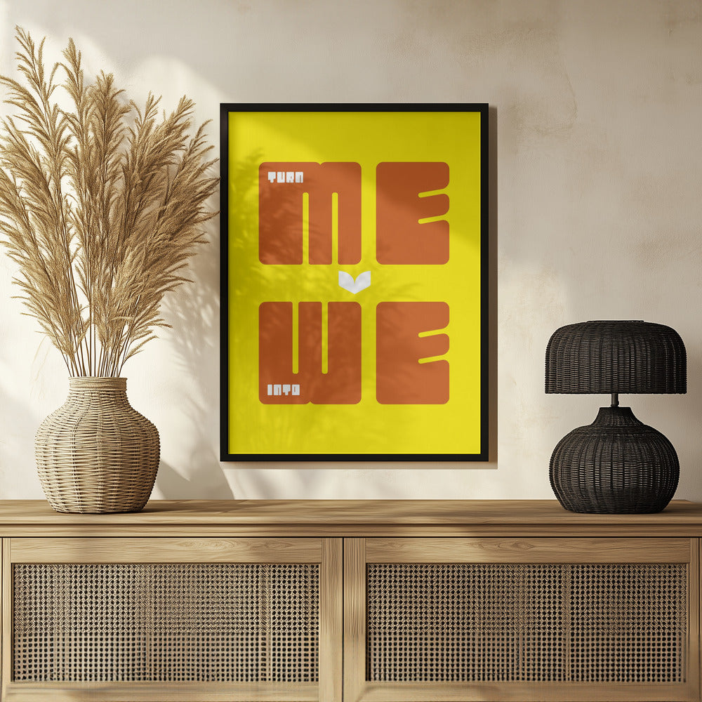 Poster - Turn Me Into We