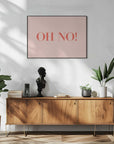 Plakat - Oh No Typography
