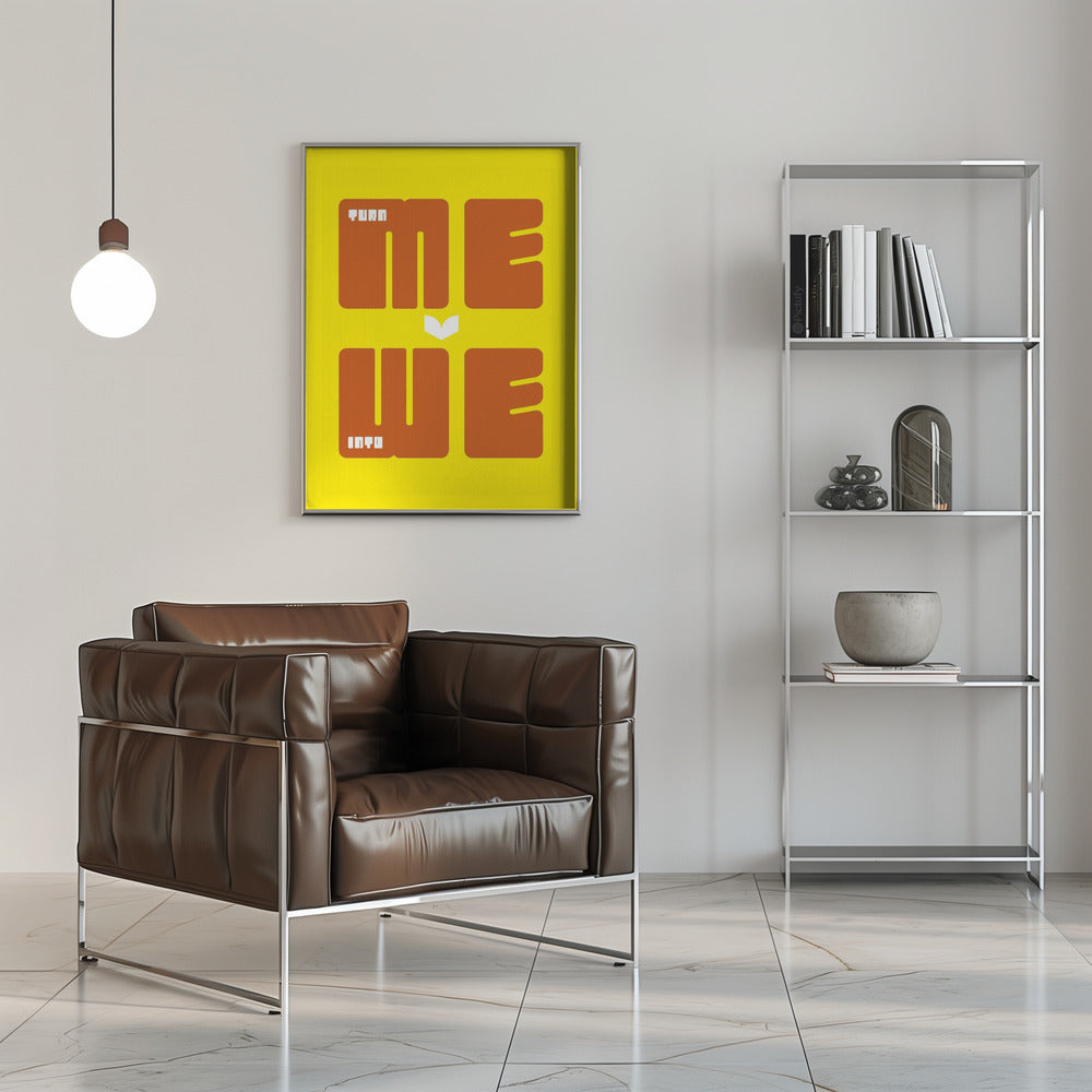 Poster - Turn Me Into We