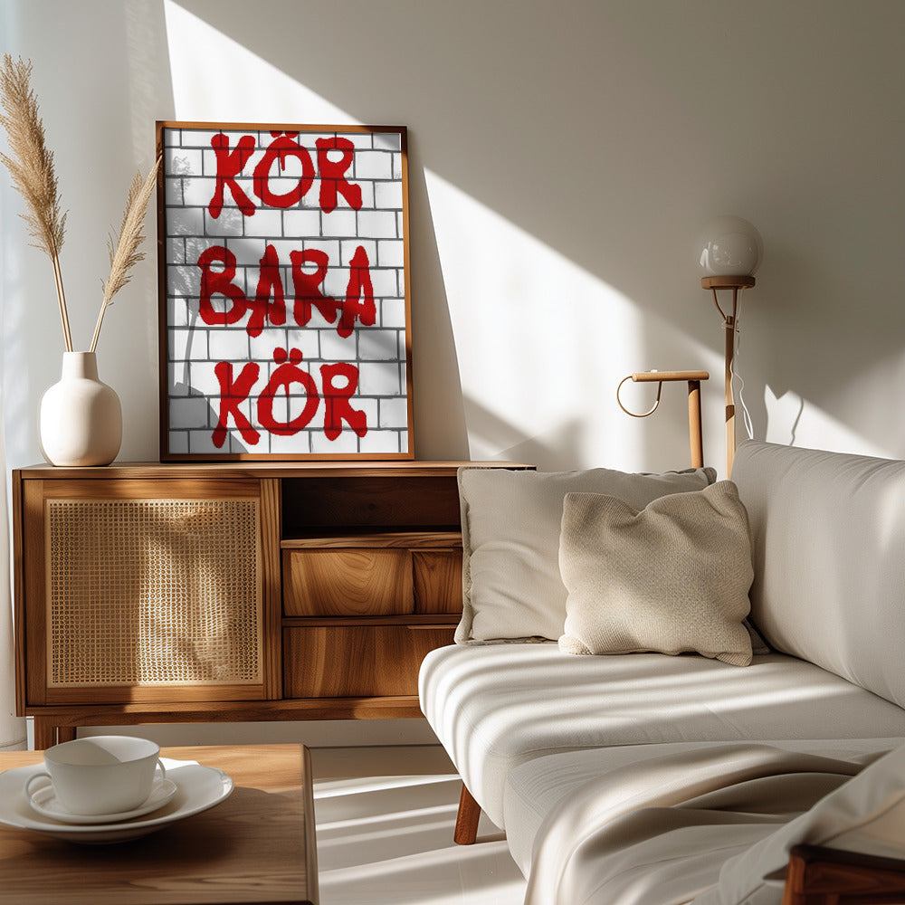 Plakat - Kör Bara Kör