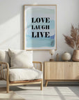 Plakat - Love Laugh Live Watercolor