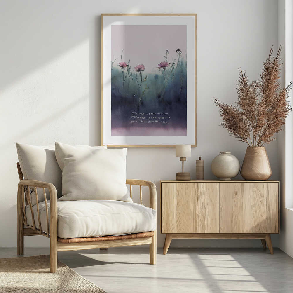 Plakat - Planted Flowers Quote