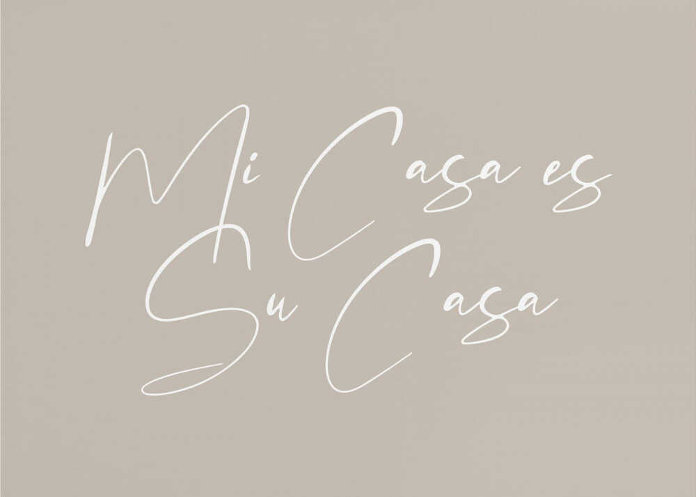 Plakat - Mi Casa Es Su Casa