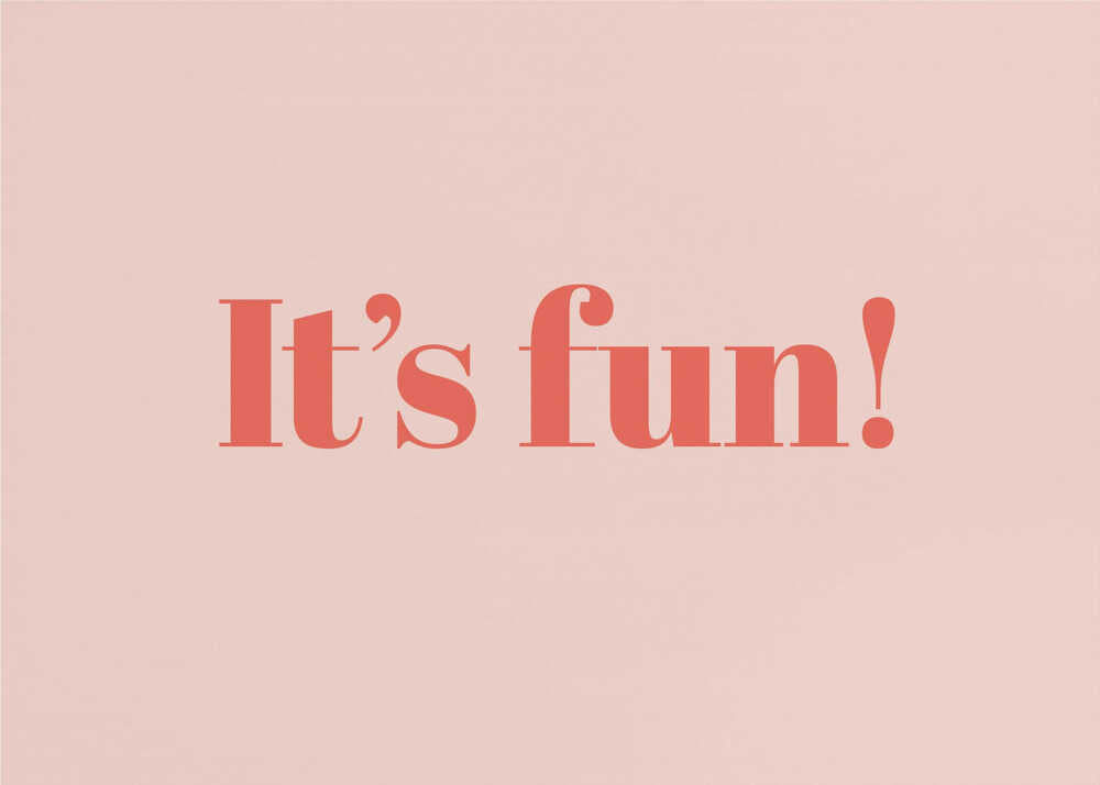 Plakat - It's Fun Happy Message