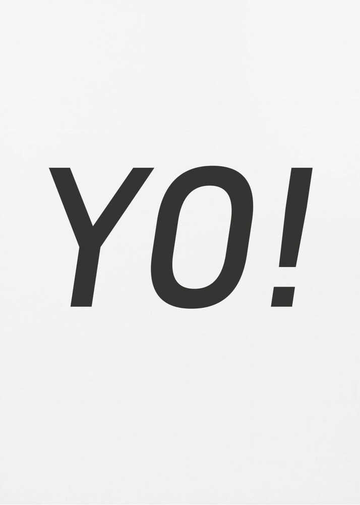 Plakat - Yo Bold Graphic