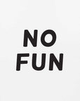 Plakat - No Fun Statement