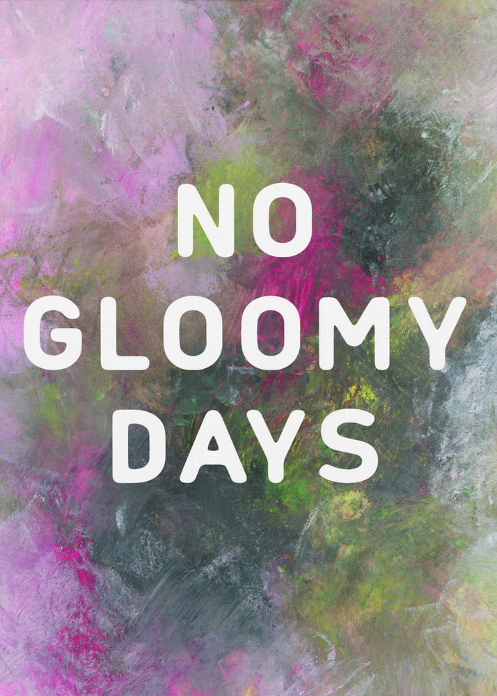 Poster - No gloomy days (green)