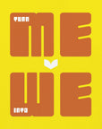 Poster - Turn Me Into We