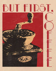 Plakat - But First Coffee