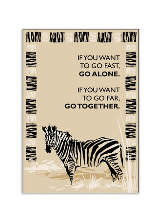 Plakat - Zebra - If you want citat